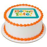 Bonne Fête PhotoCake® Edible Image® - EIC633